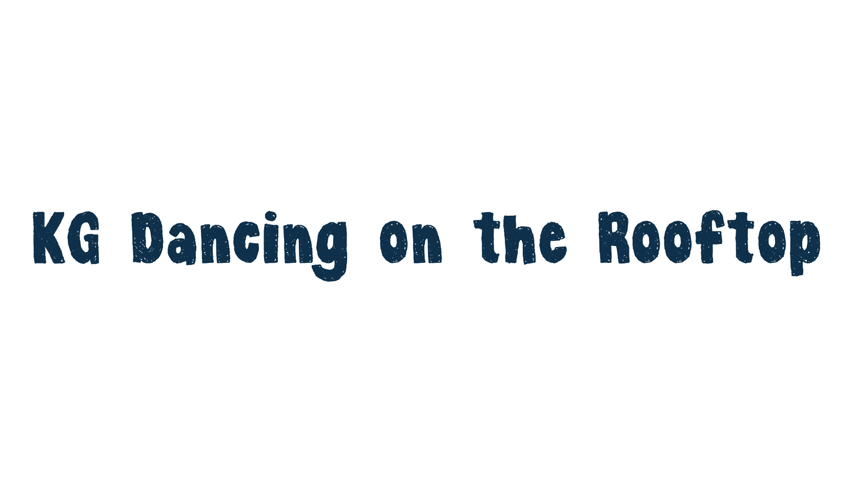 KG Dancing on the Rooftop, fancy eroded decorative font preview