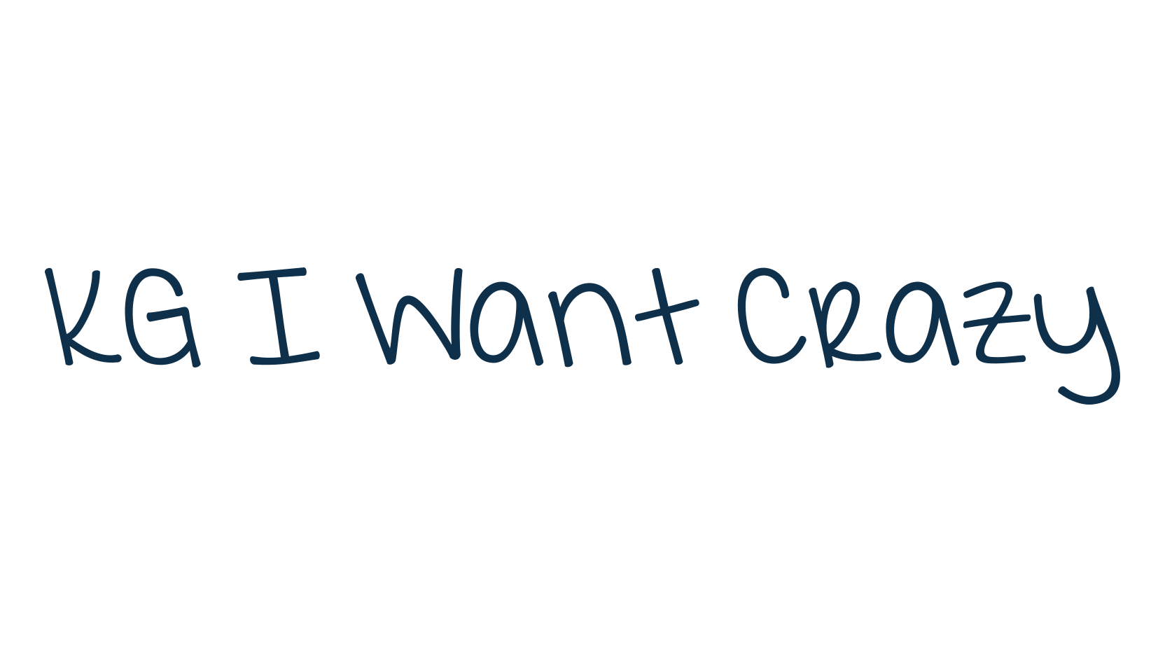 KG I Want Crazy, script handwritten fancy decorative calligraphy font preview