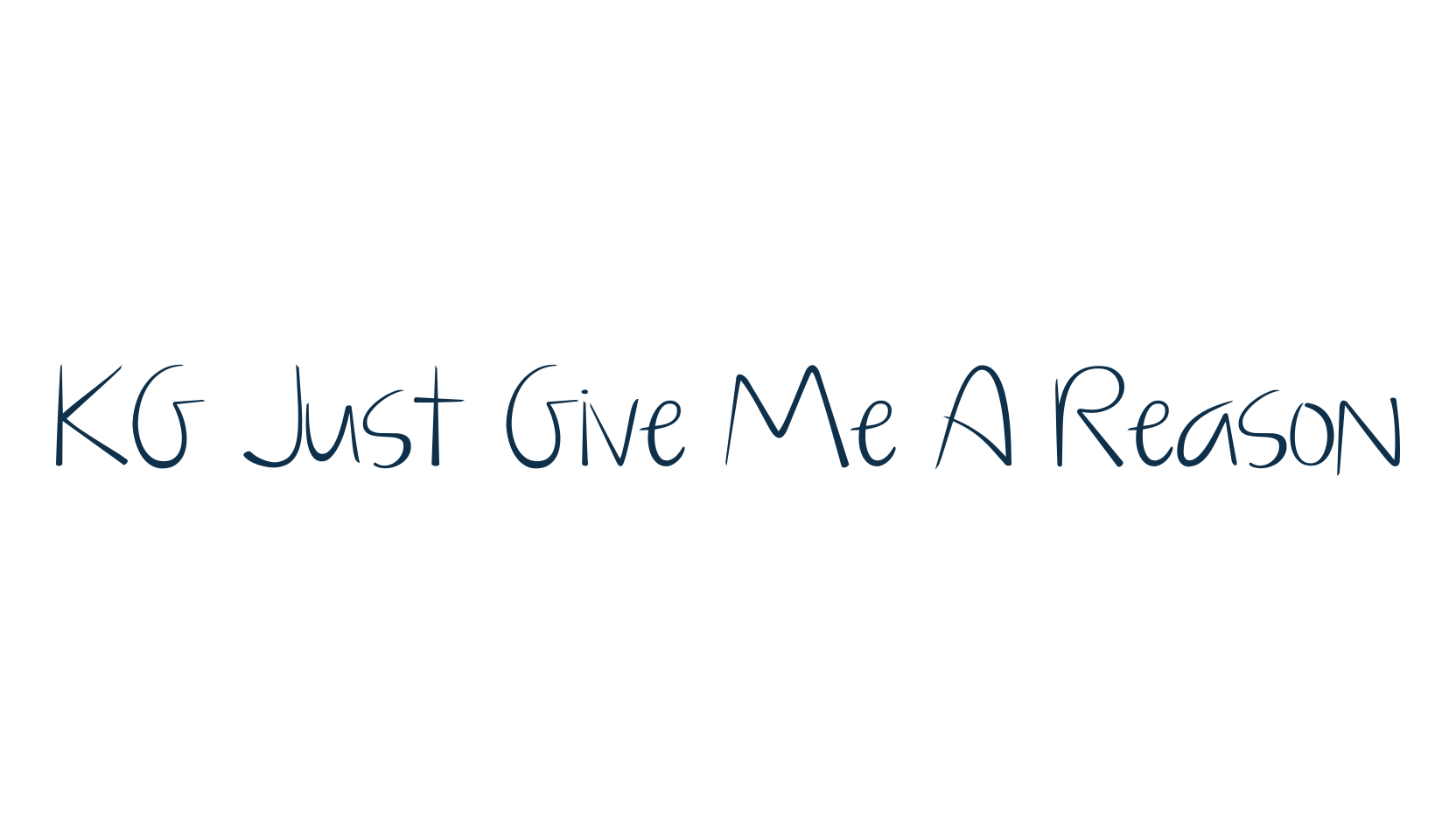 KG Just Give Me A Reason, fancy various decorative script calligraphy font preview