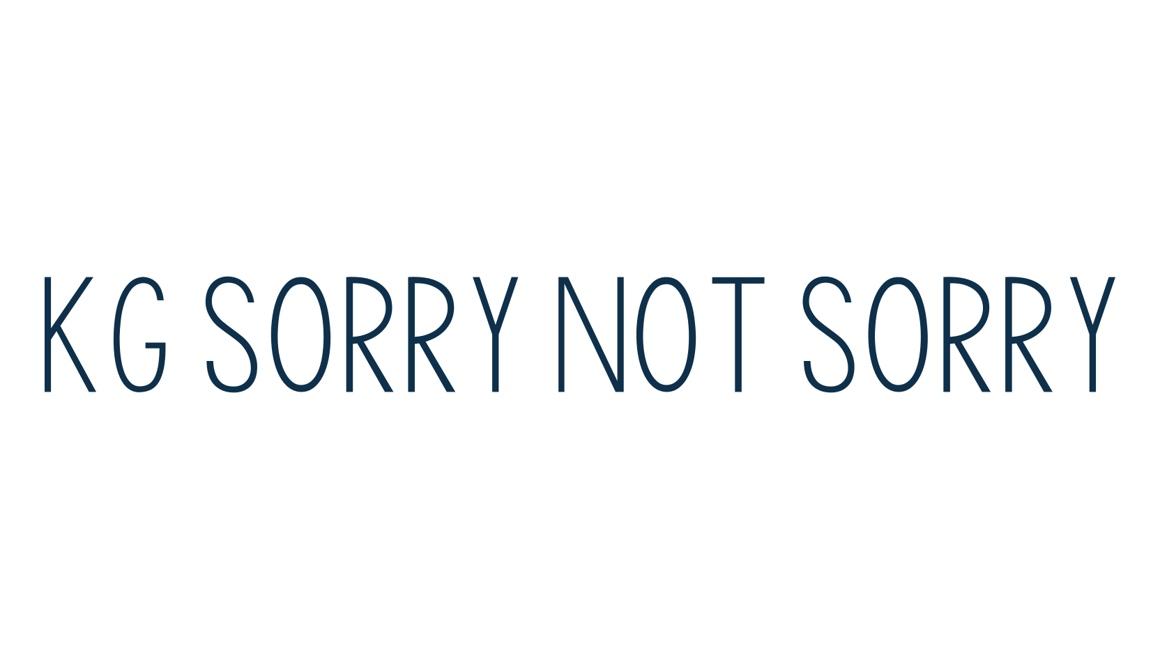 KG Sorry Not Sorry, various font preview
