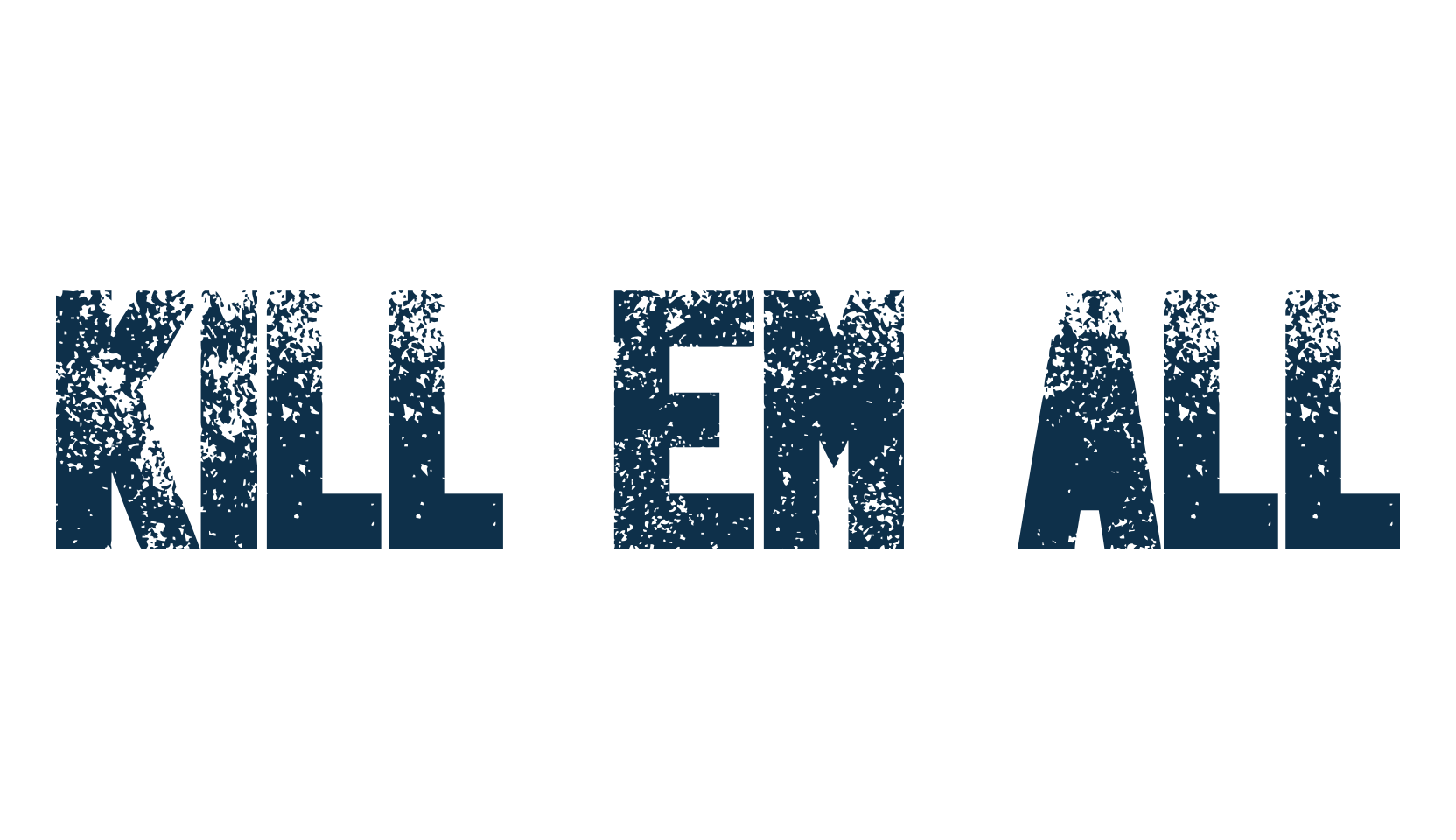 Kill Em All, destroy font preview