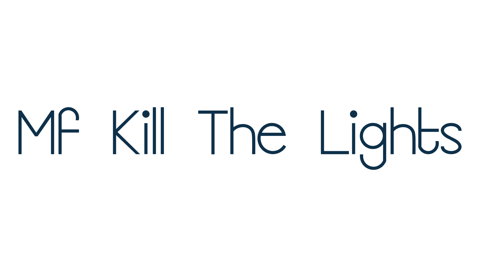 Mf Kill The Lights, basic sans serif font preview