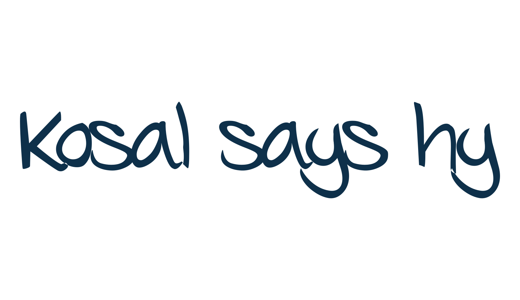Kosal says hy, script handwritten fancy decorative calligraphy font preview