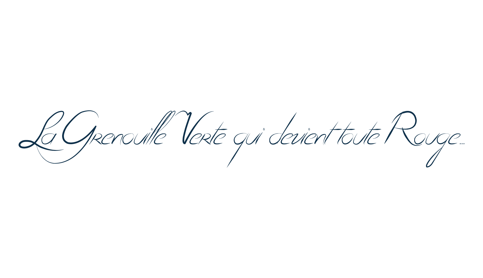 La Grenouille Verte qui devient toute Rouge..., fancy decorative font preview