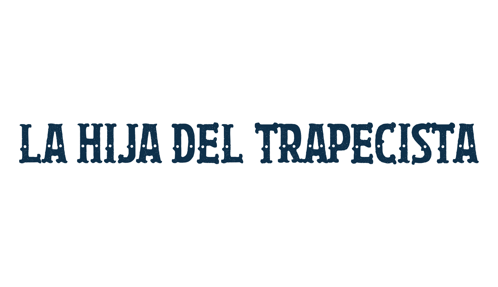 La Hija Del Trapecista, fancy retro decorative font preview