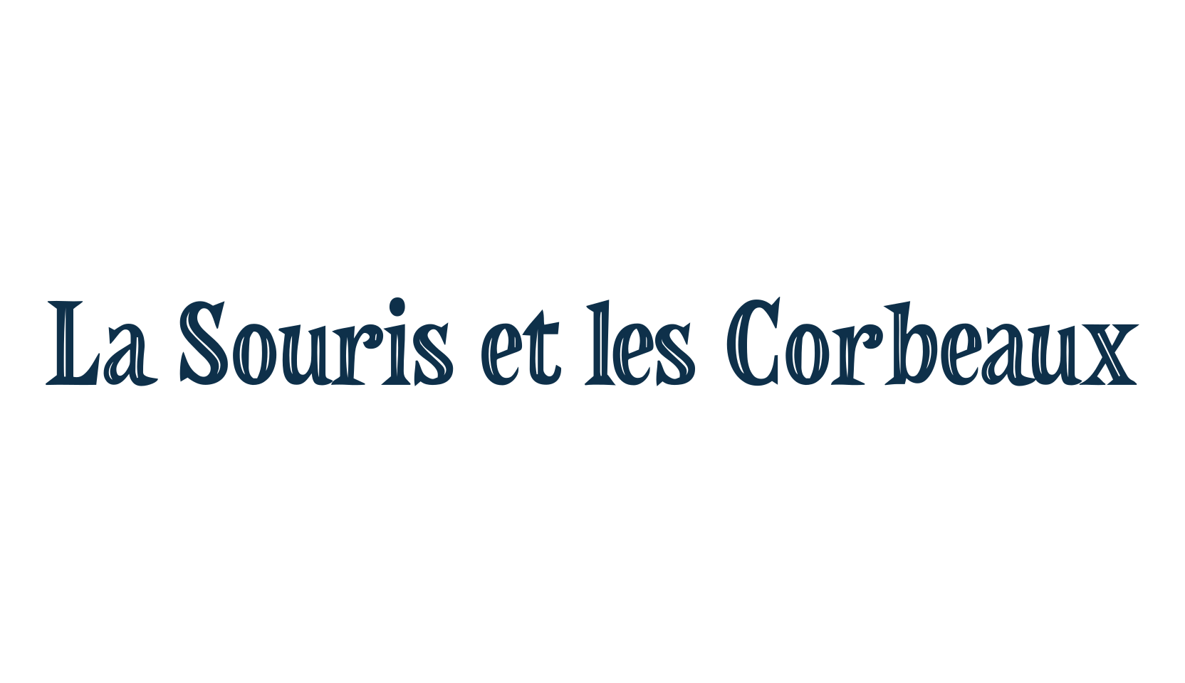 La Souris et les Corbeaux, fancy various decorative font preview