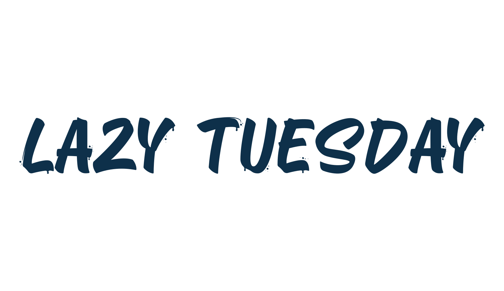 Lazy Tuesday, script brush fancy decorative calligraphy font preview