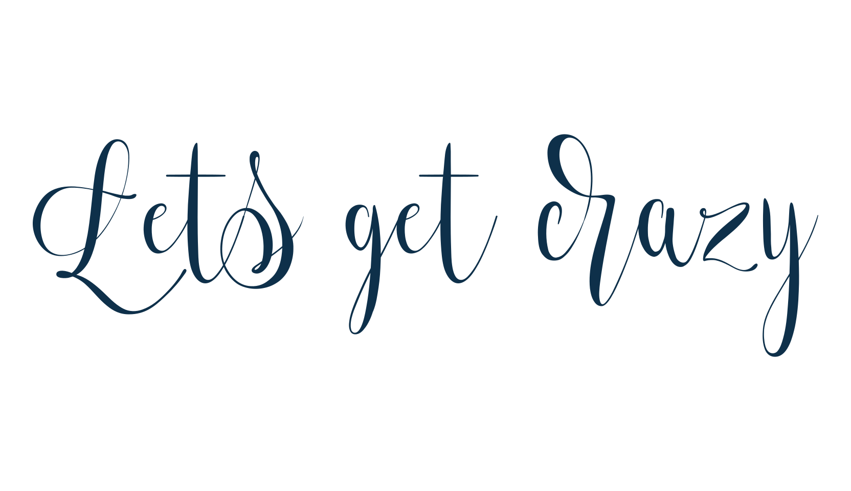 Lets get crazy, script calligraphy fancy decorative font preview