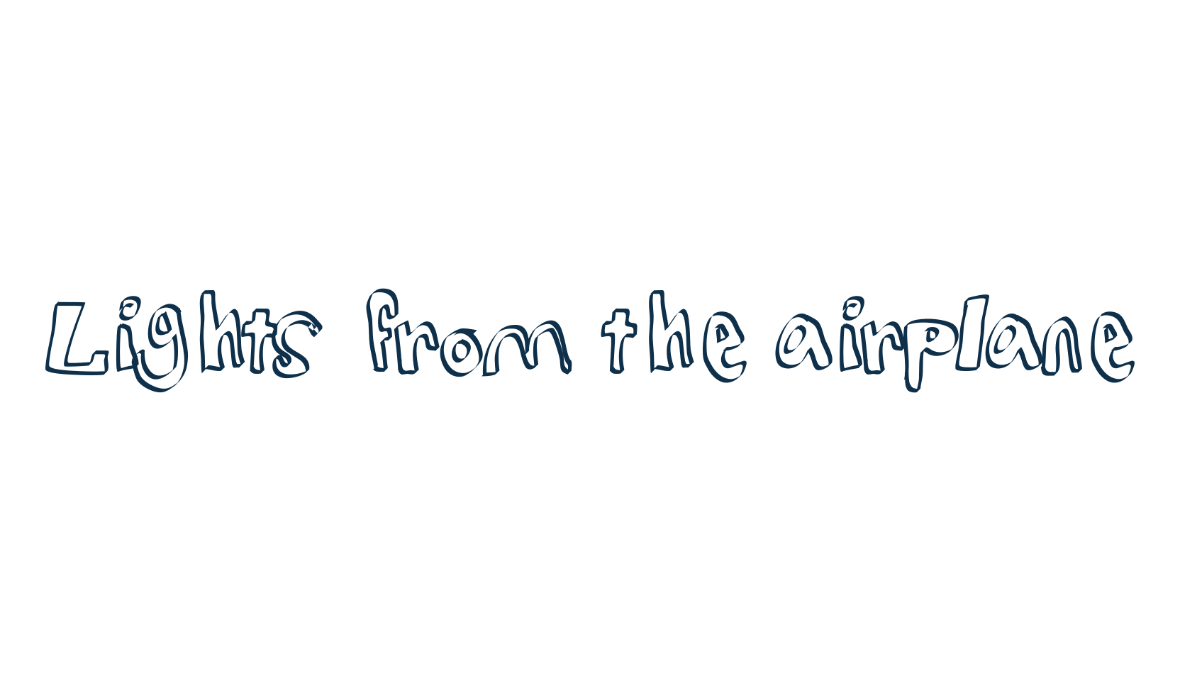 Lights from the airplane, cartoon font preview