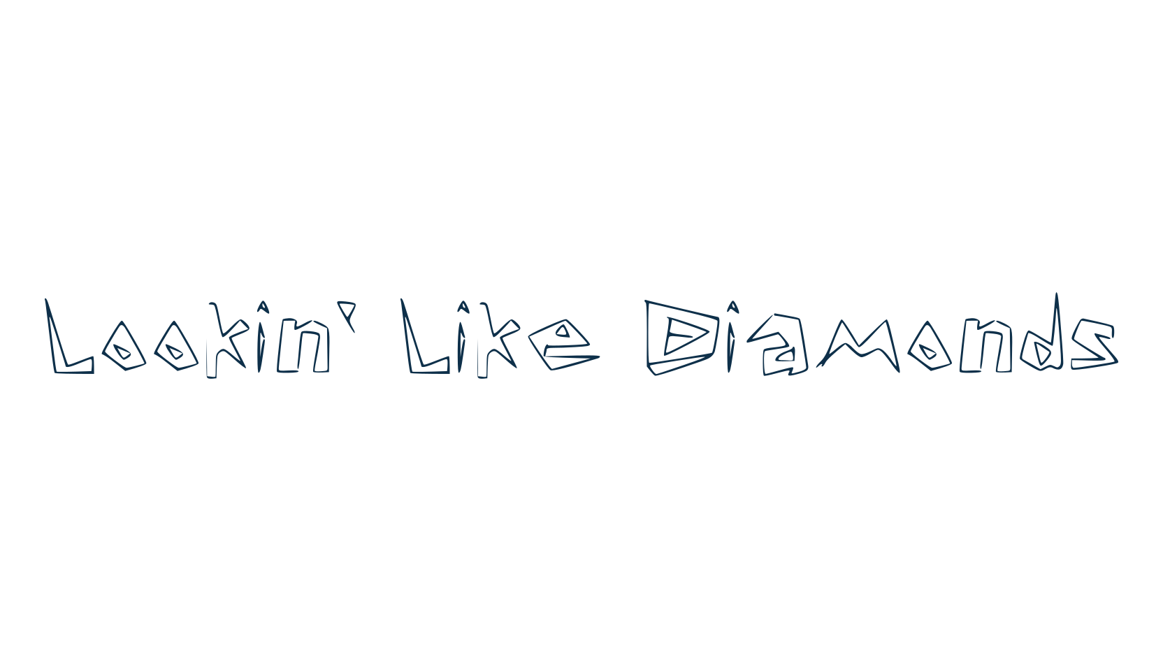 Lookin' Like Diamonds, distorted font preview