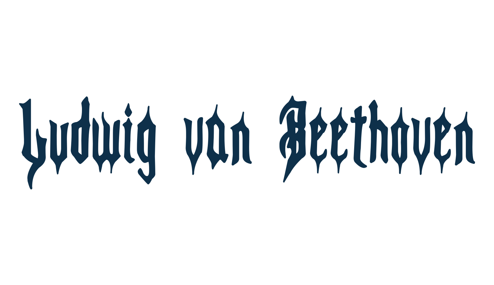 Ludwig van Beethoven, fancy various gothic font preview