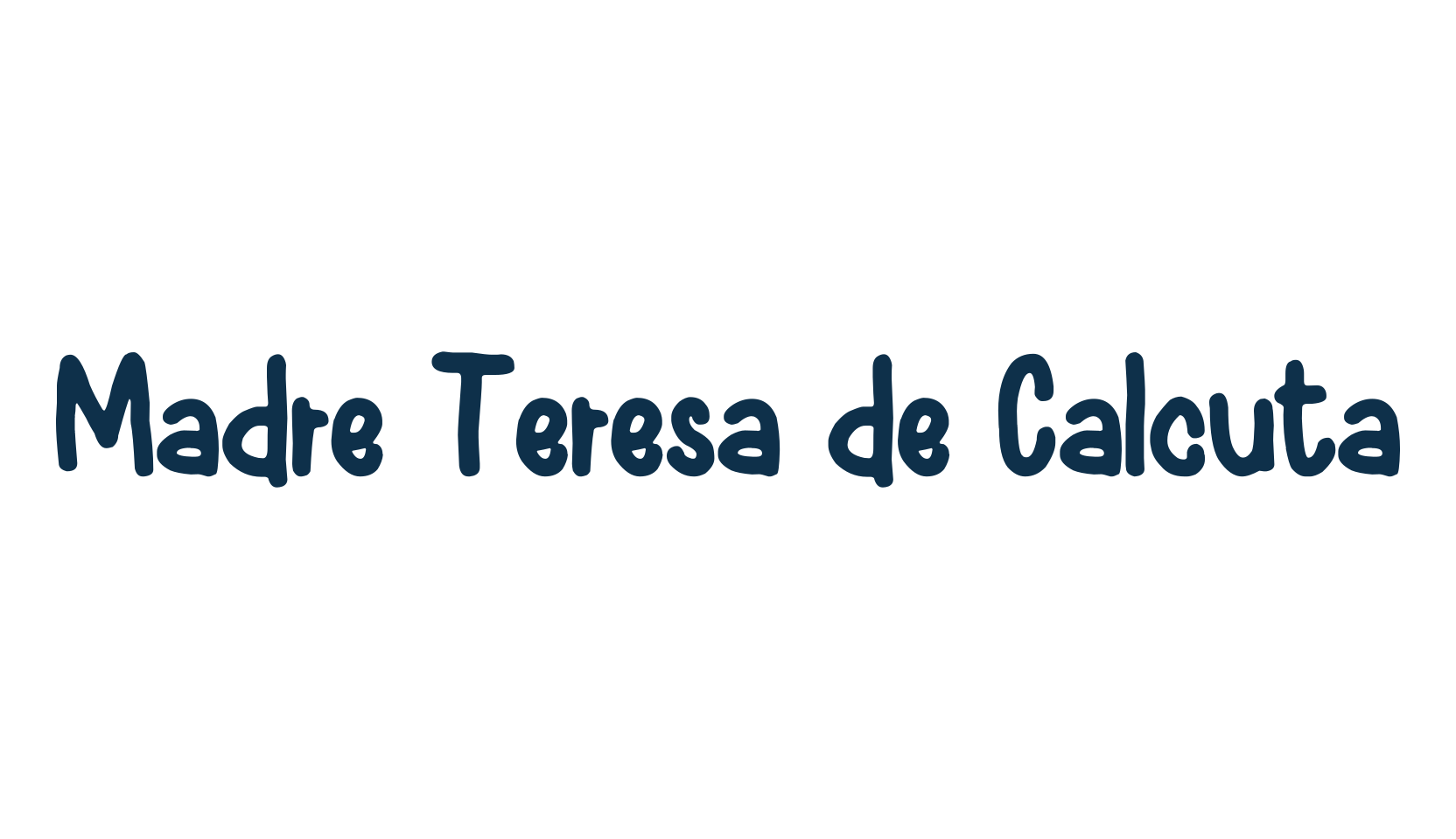 Madre Teresa de Calcuta, handwriting font preview