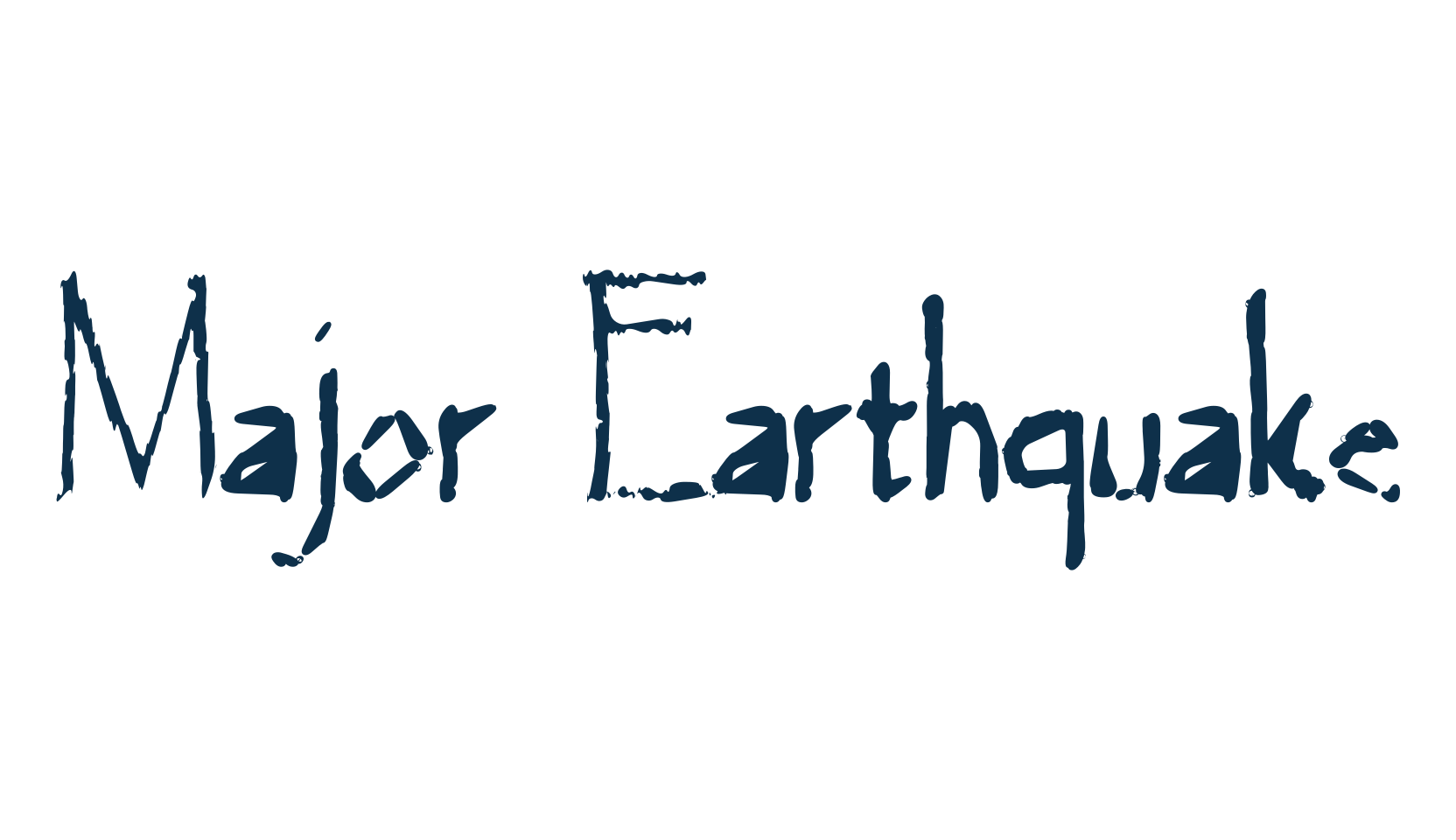 Major Earthquake, destroy font preview