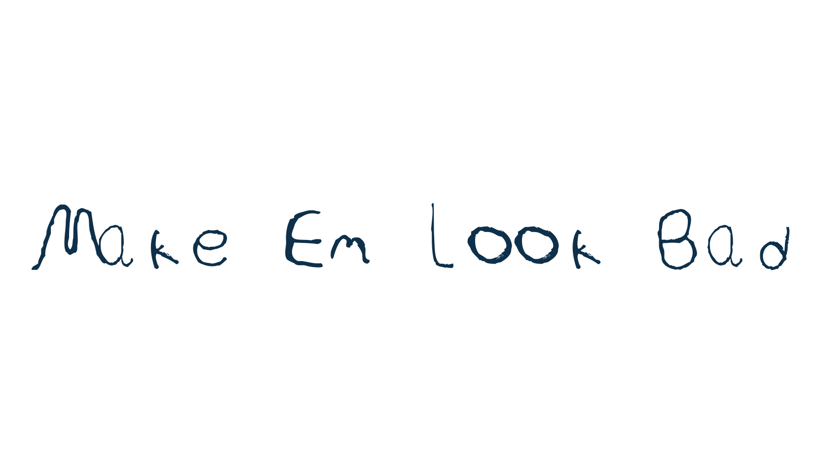 Make Em Look Bad, script handwritten fancy decorative calligraphy font preview