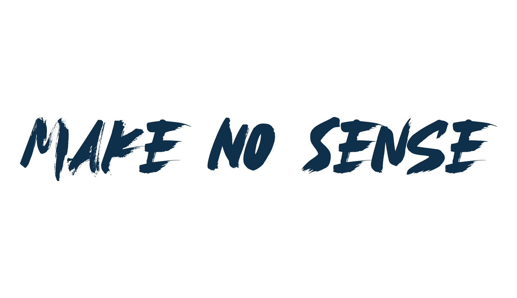 Make No Sense, script brush fancy decorative calligraphy font preview