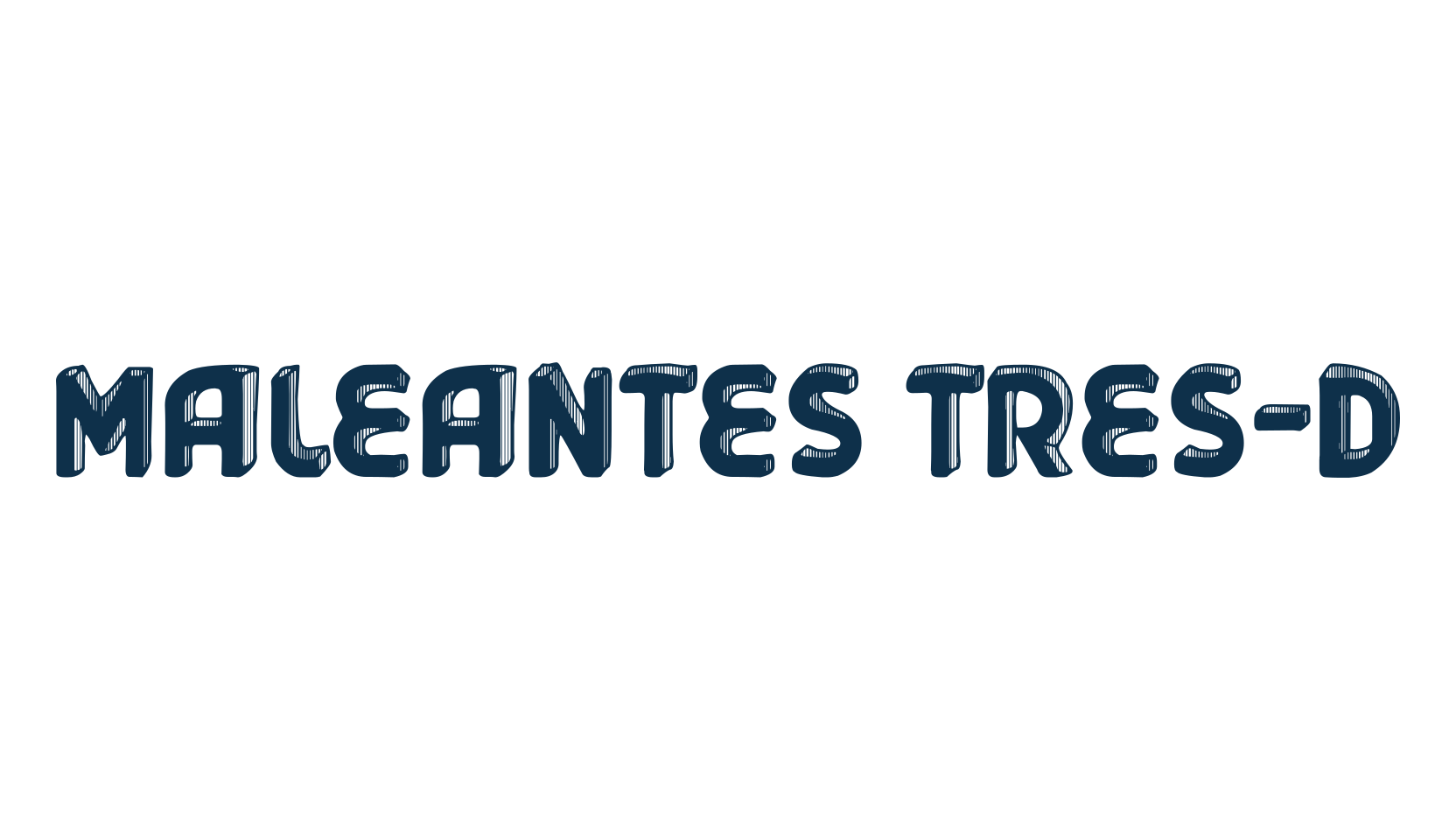 Maleantes Tres-d, fancy various decorative font preview