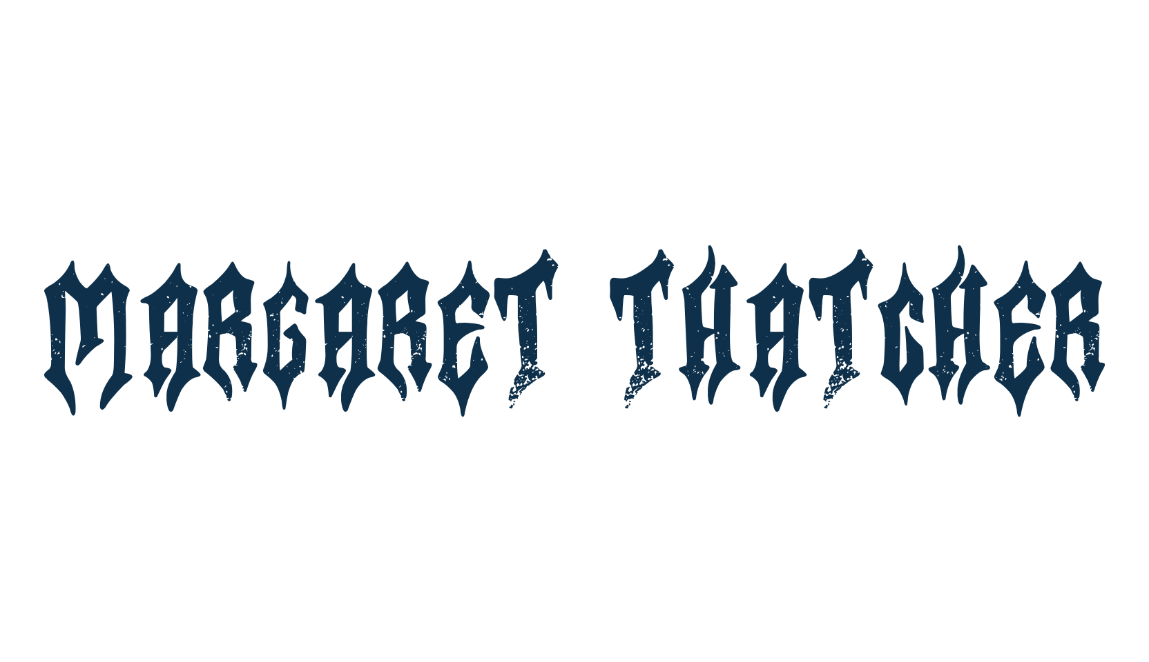 Margaret Thatcher, modern font preview