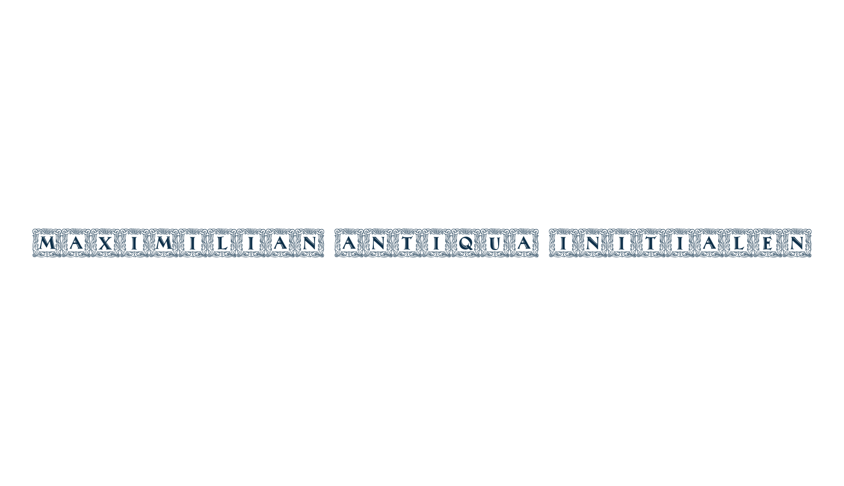 Maximilian Antiqua Initialen, fancy initials decorative font preview