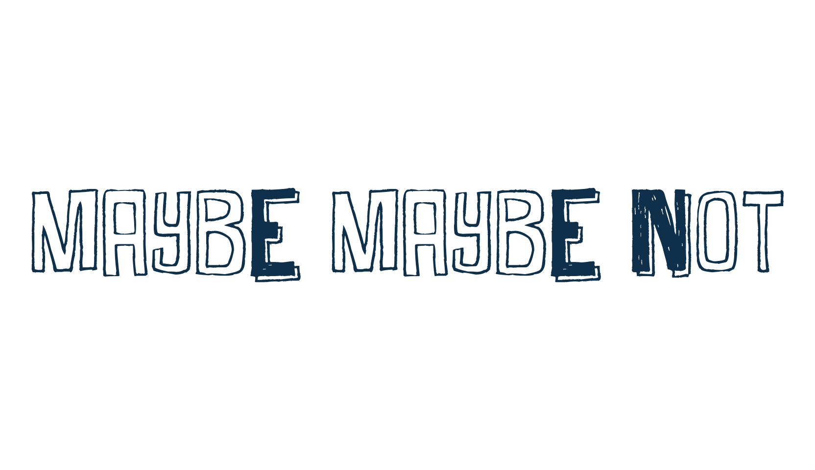 Maybe Maybe Not, fancy cartoon decorative font preview