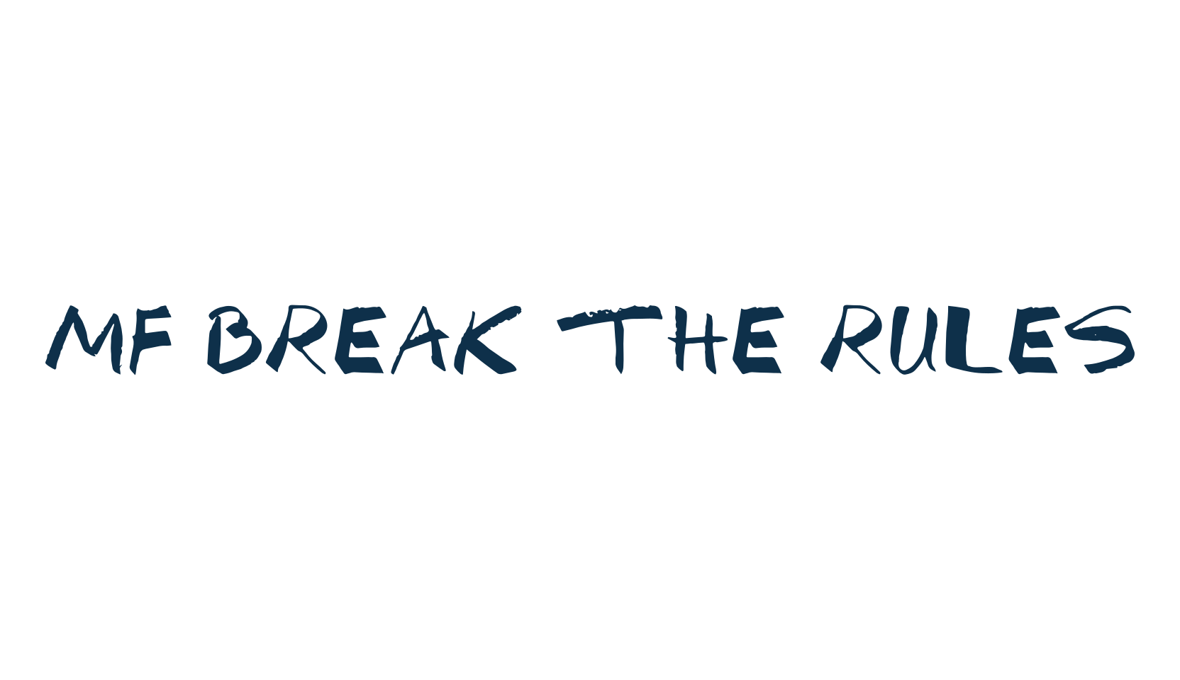 Mf Break The Rules, trash font preview