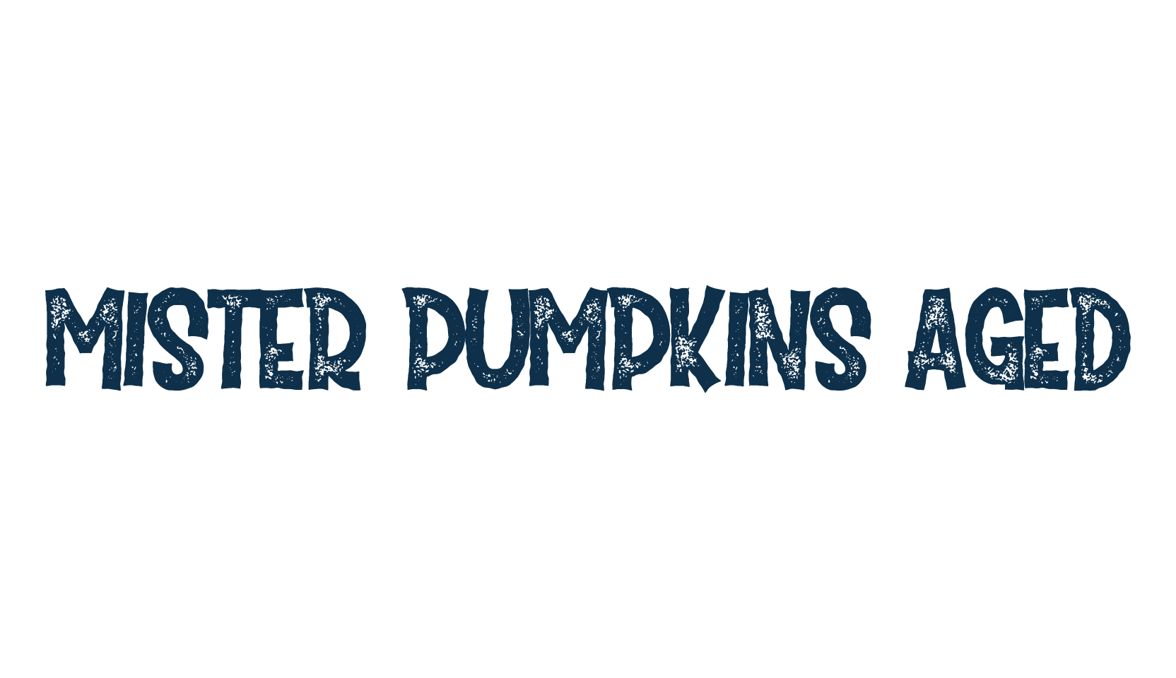 Mister Pumpkins Aged, display market font preview