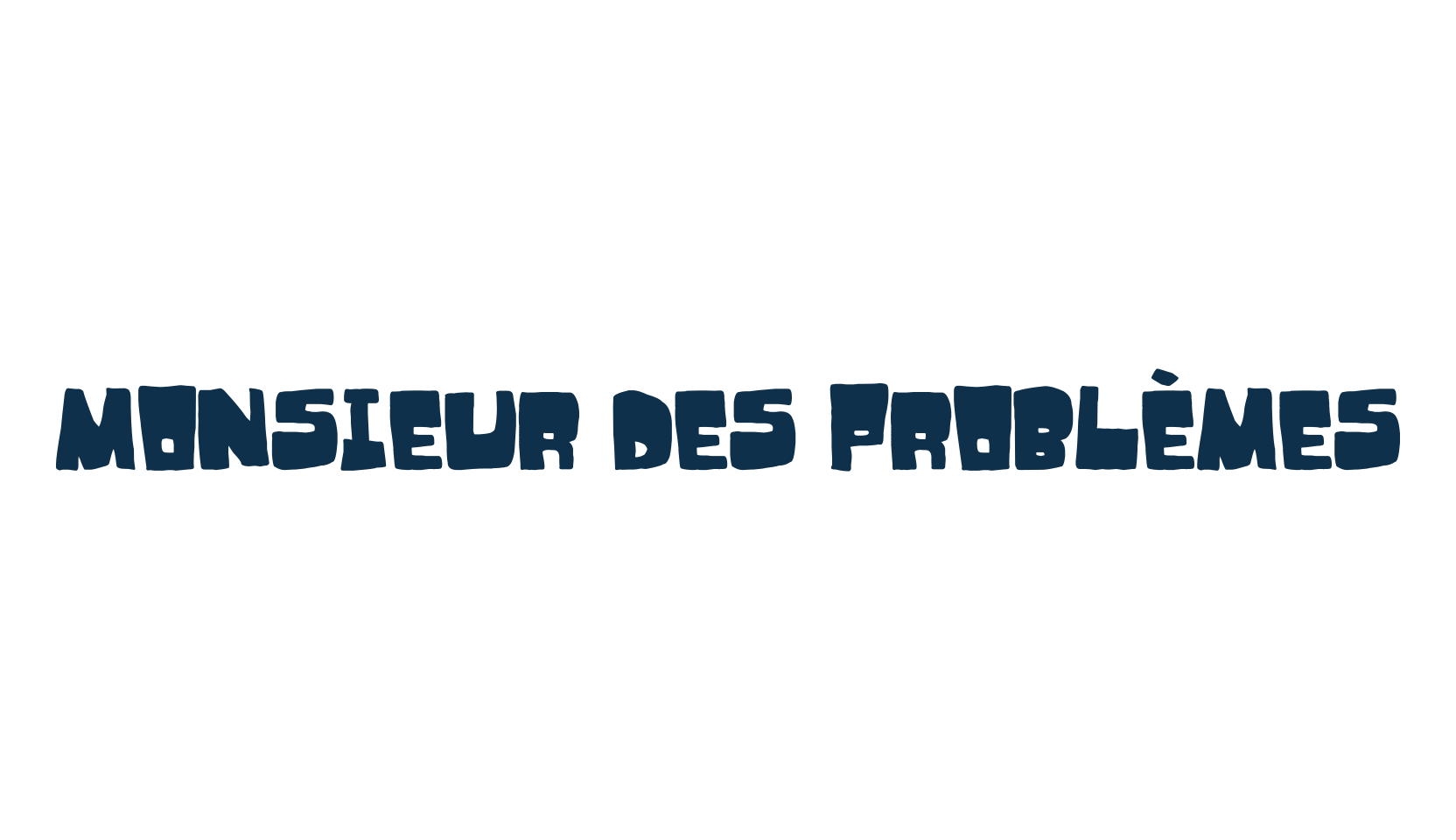 Monsieur des problèmes, fancy cartoon decorative font preview