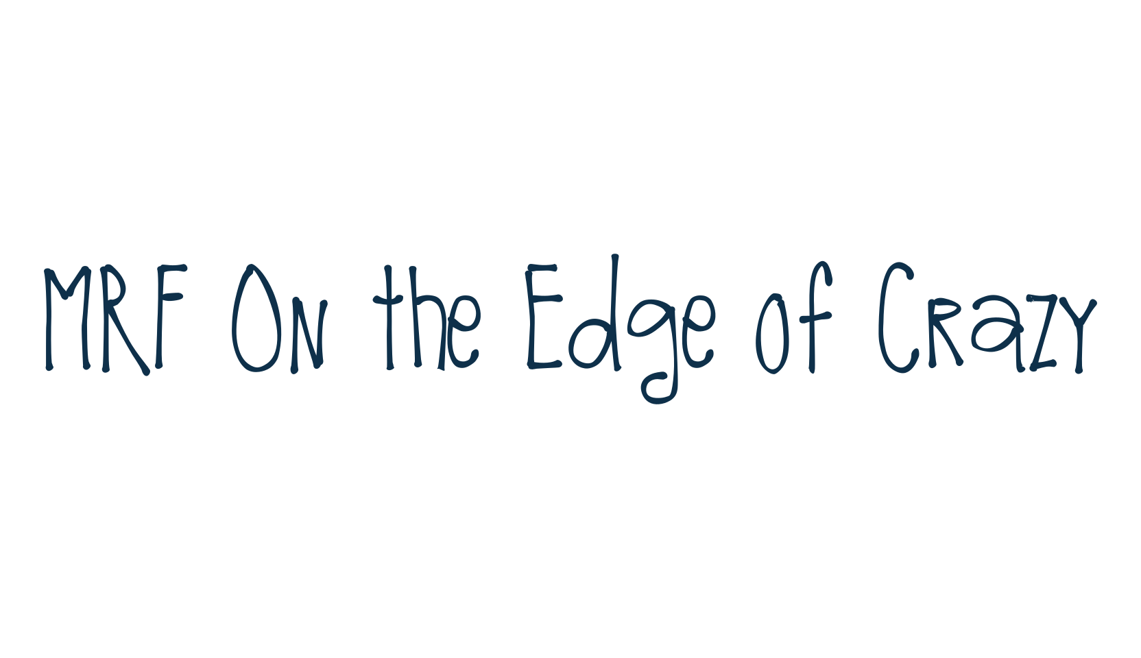 MRF On the Edge of Crazy, various font preview