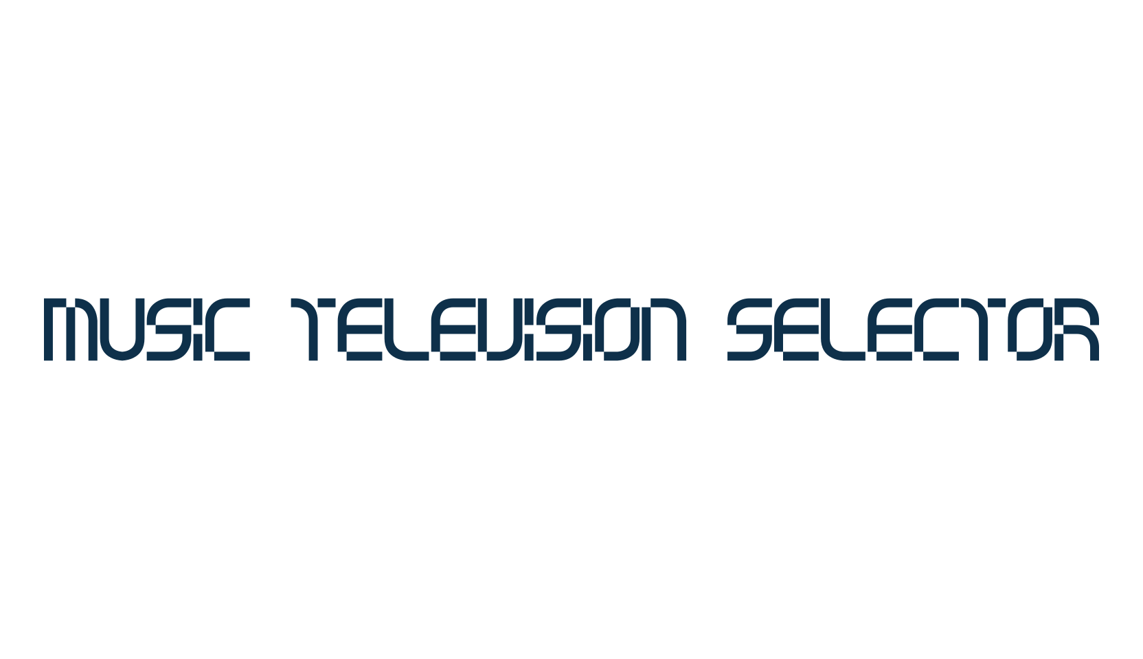 Music Television Selector, various font preview