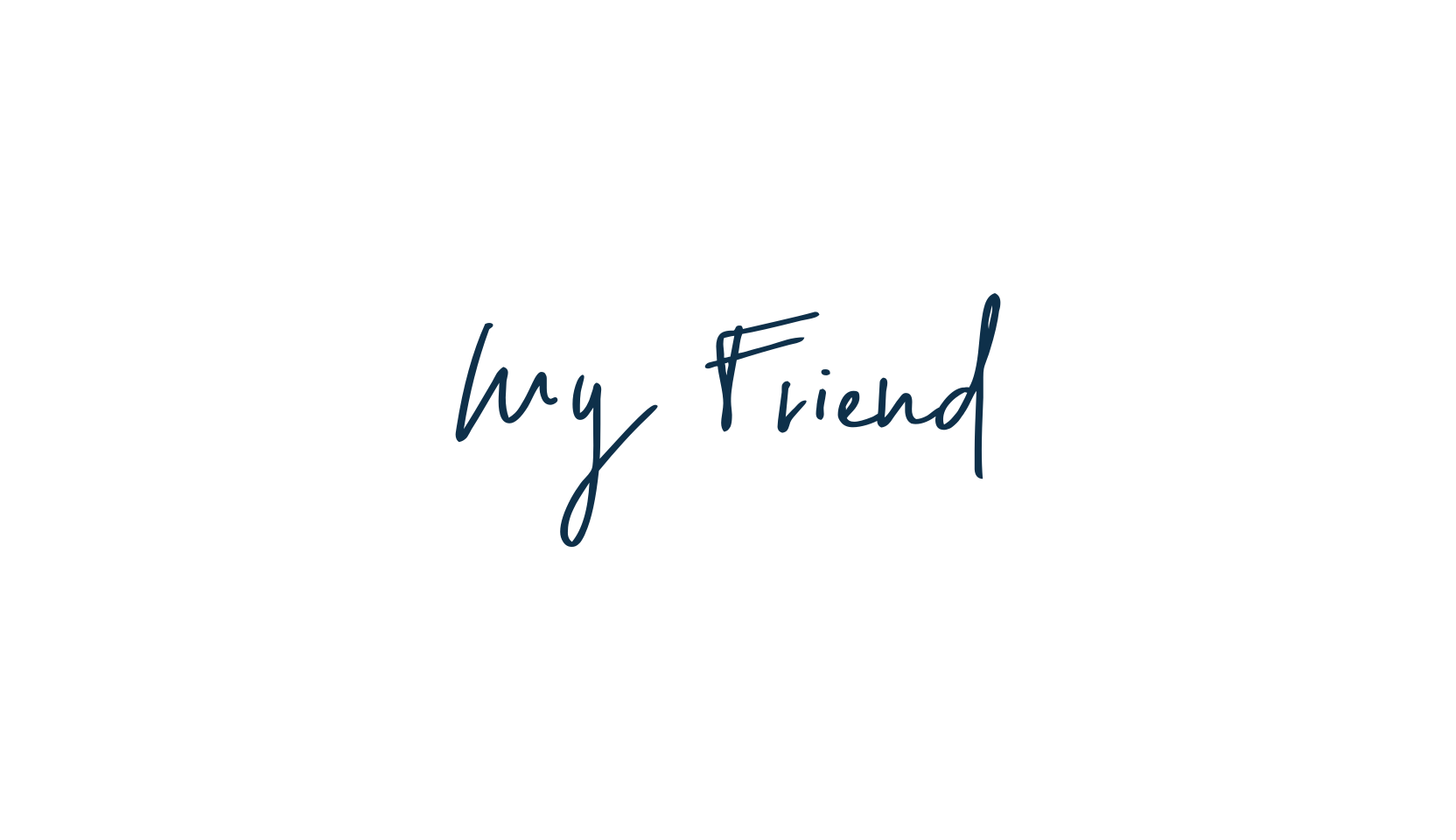 My Friend, script handwritten fancy decorative calligraphy font preview