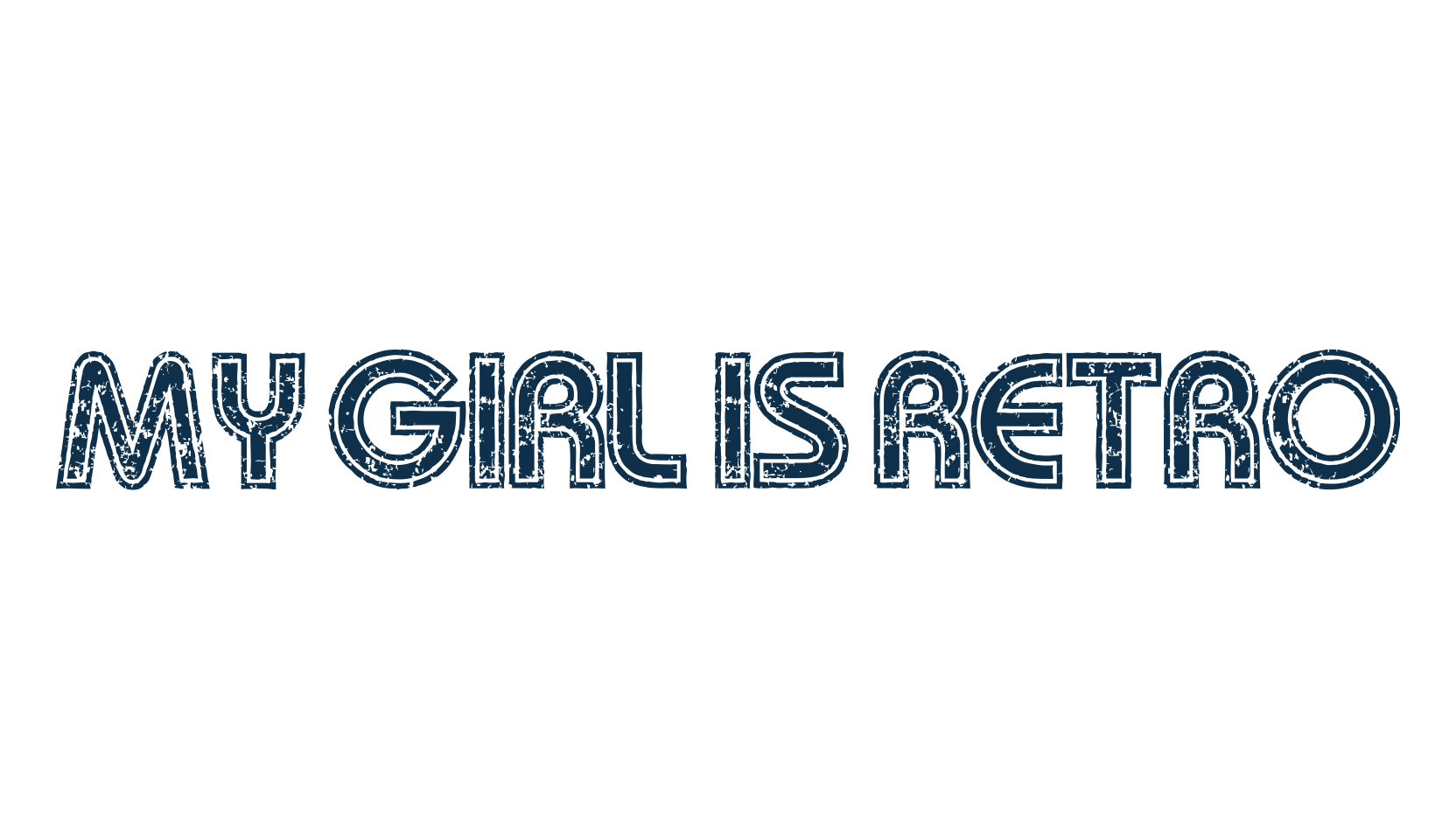My Girl Is Retro, eroded font preview