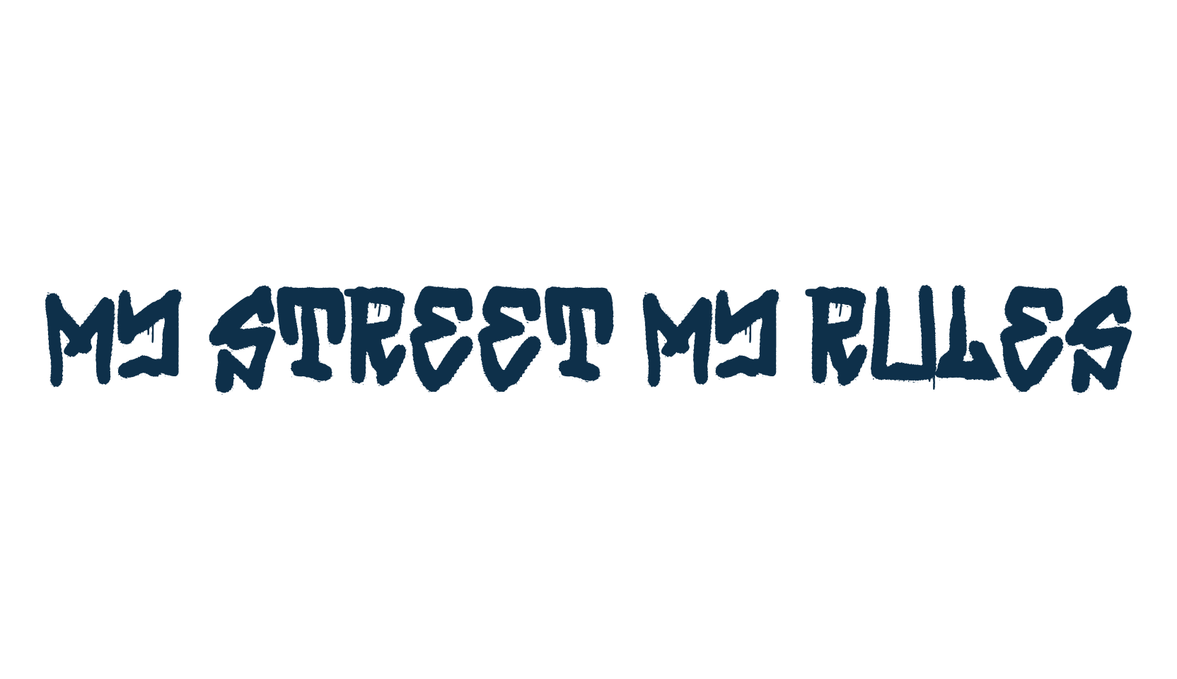 My Street My Rules, script graffiti fancy decorative calligraphy font preview