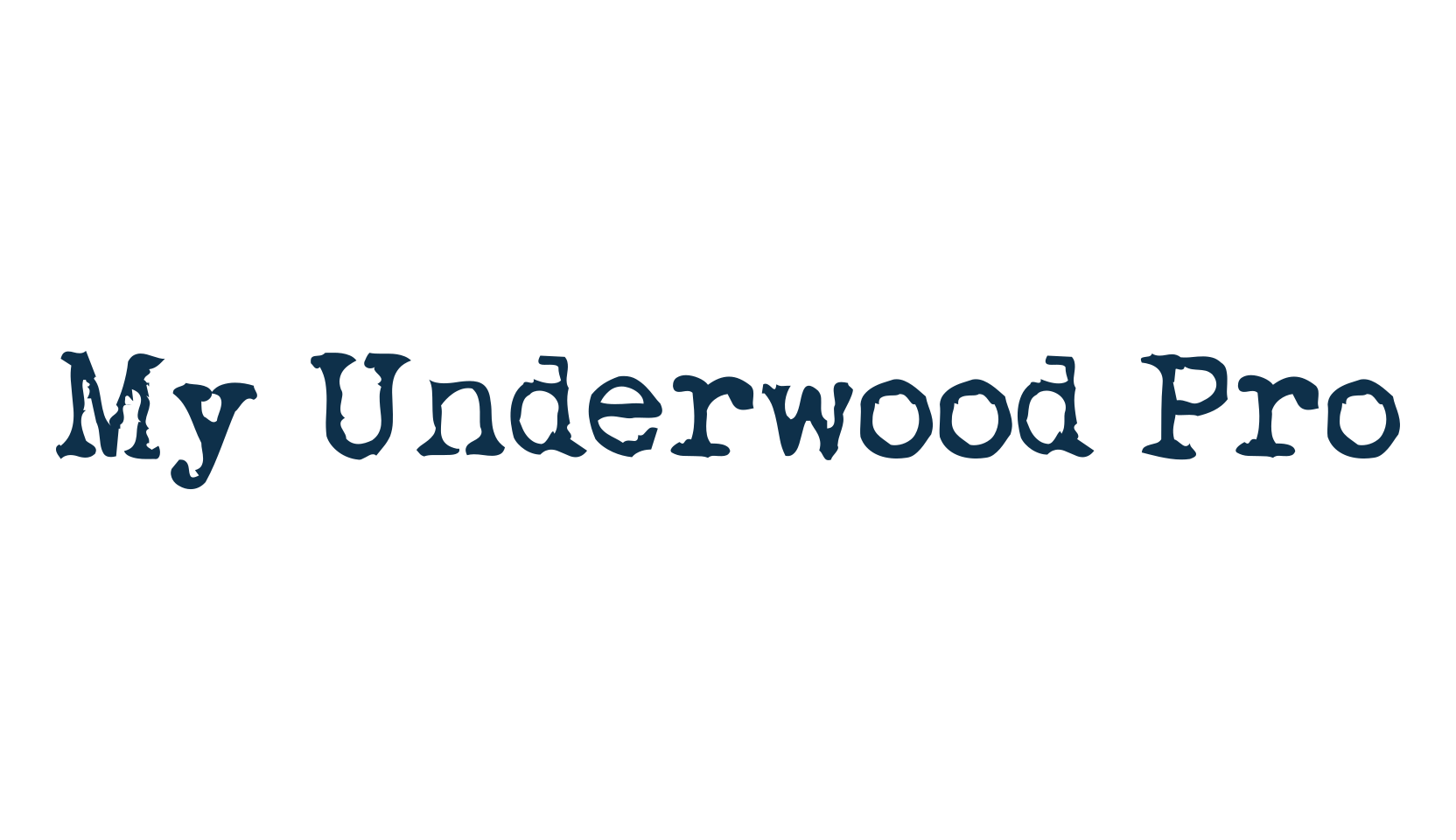 My Underwood Pro, typewriter font preview