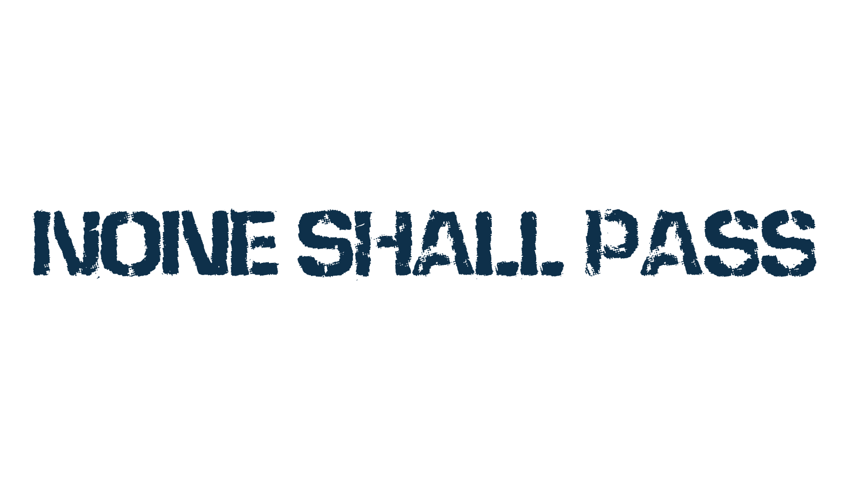 None Shall Pass, fancy stencil, army decorative font preview