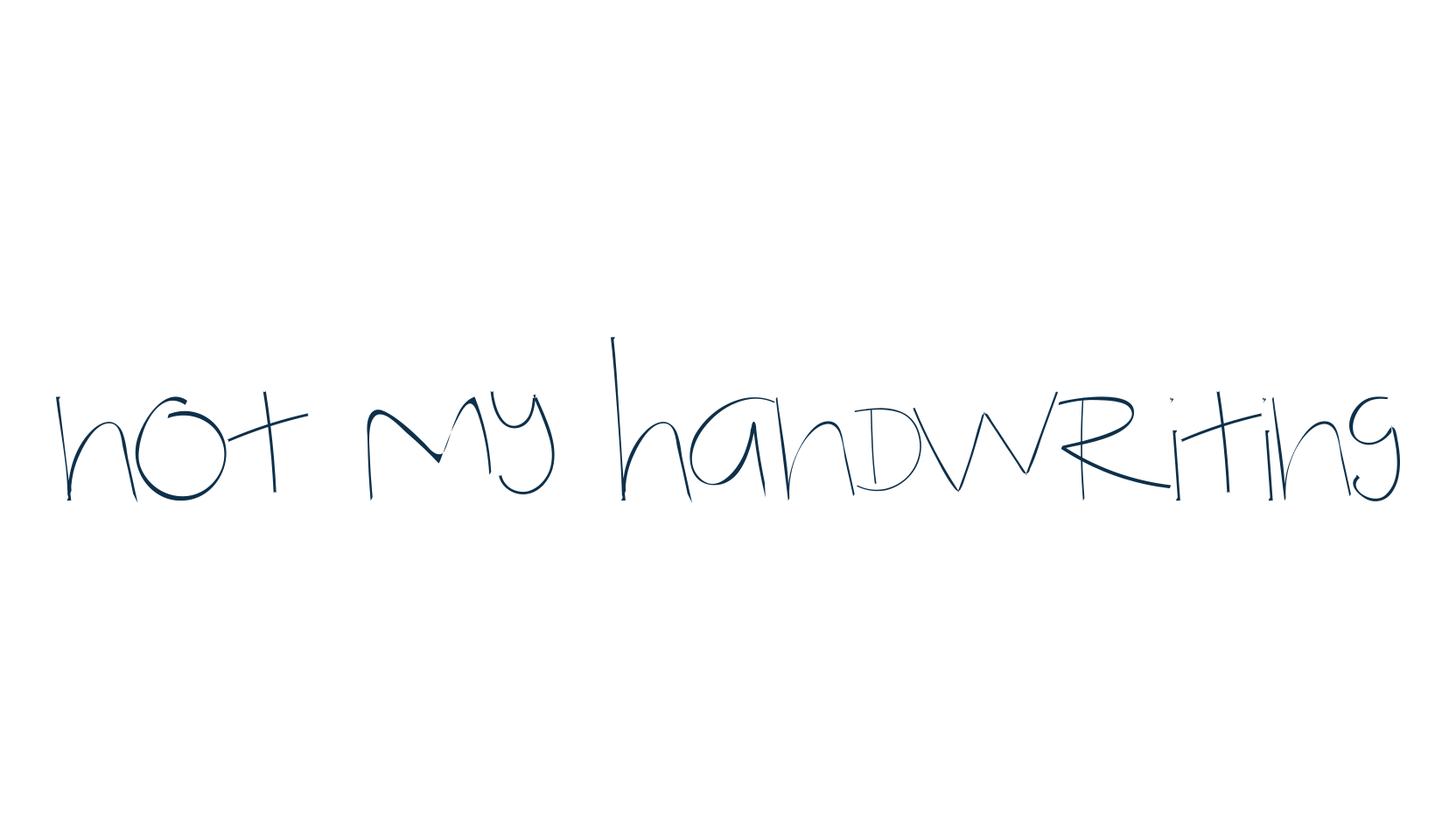 Not My Handwriting, handwriting font preview