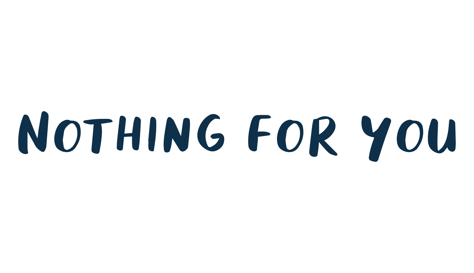 Nothing For You, handwriting font preview