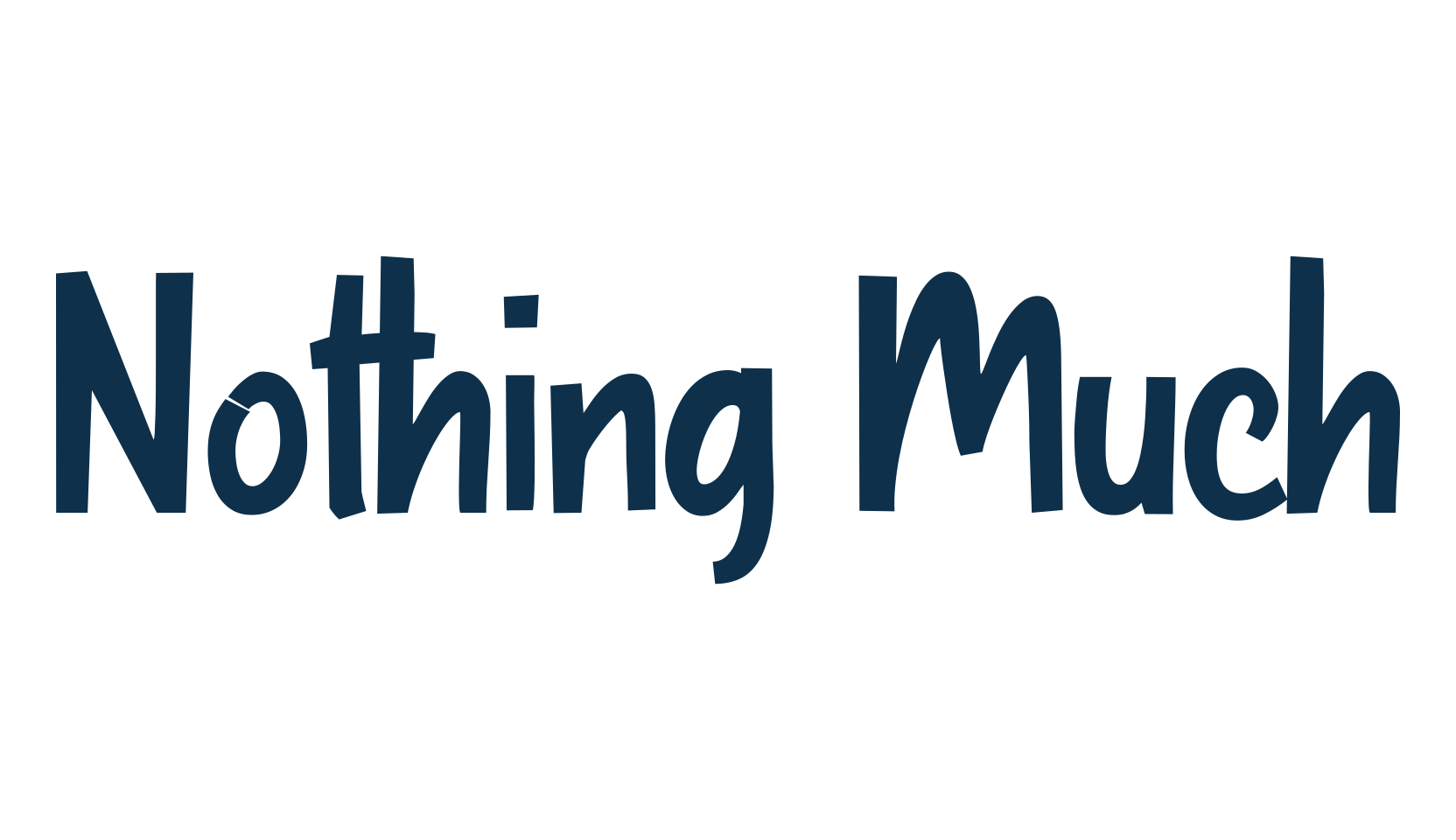 Nothing Much, cartoon font preview