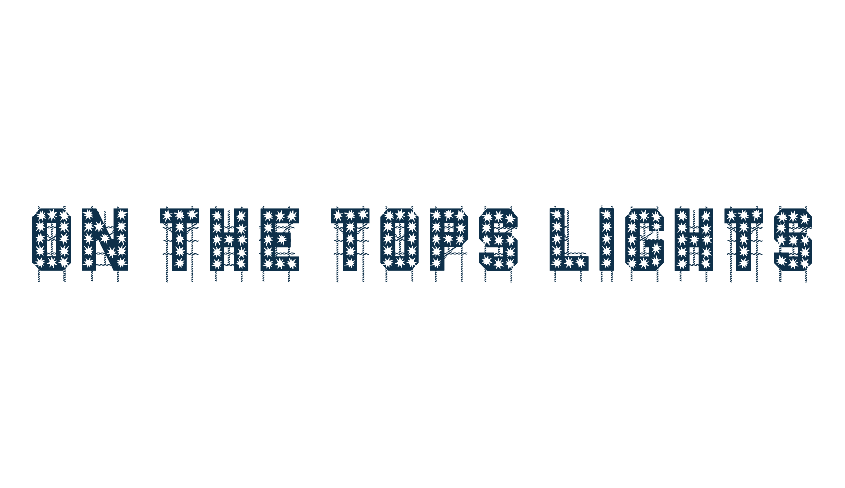 On The Tops Lights, fancy decorative font preview