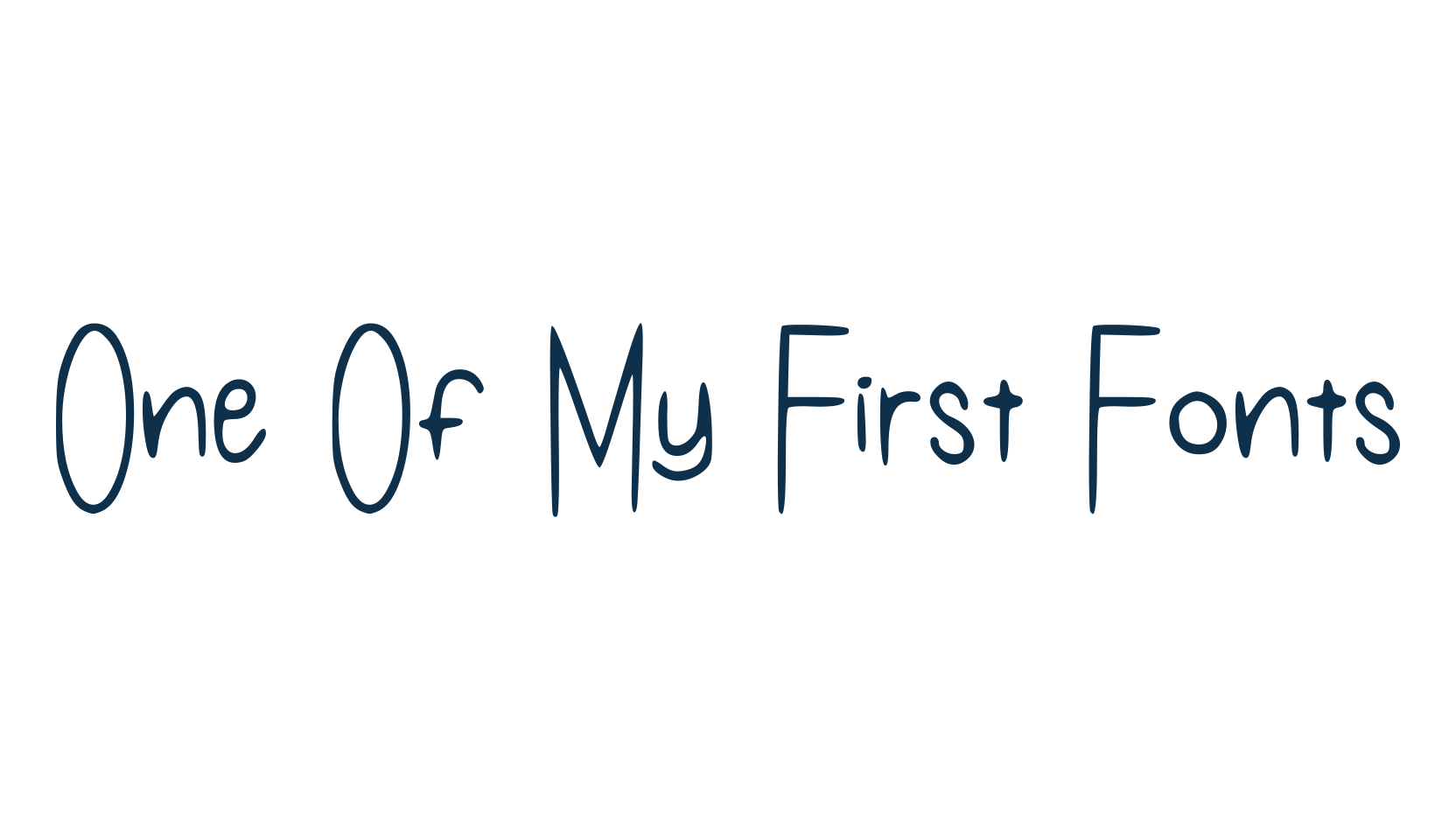 One Of My First Fonts, handwriting font preview