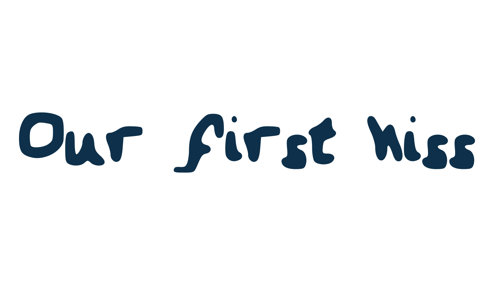 Our first kiss, script handwritten fancy decorative calligraphy font preview