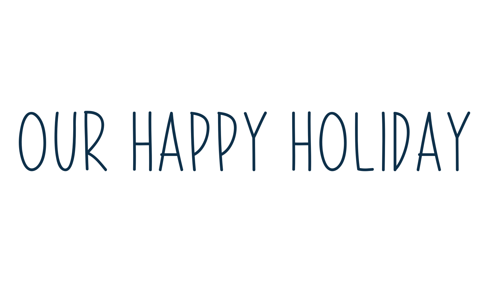 Our Happy Holiday, handwriting font preview