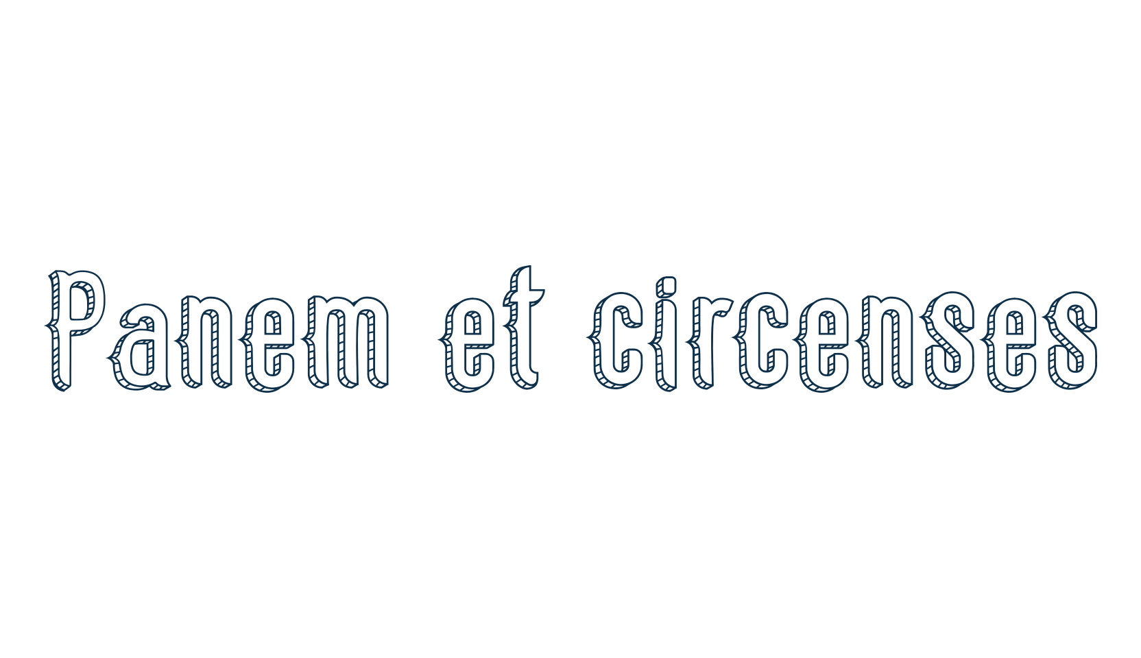 Panem et circenses, various font preview
