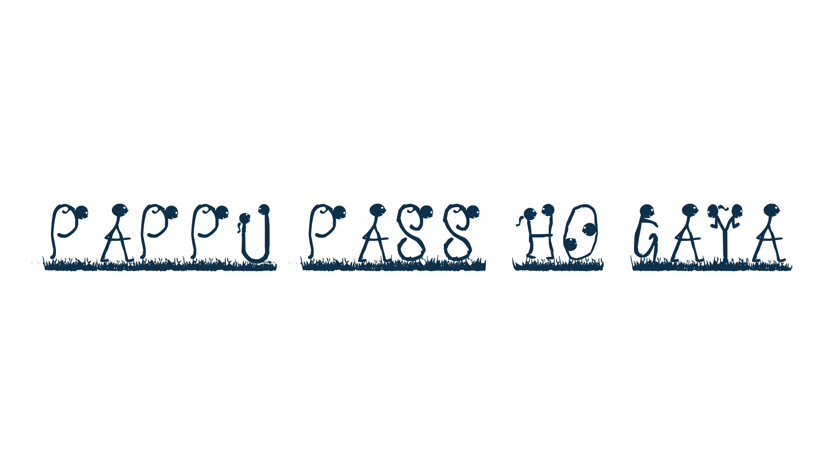 Pappu Pass Ho Gaya, fancy decorative font preview