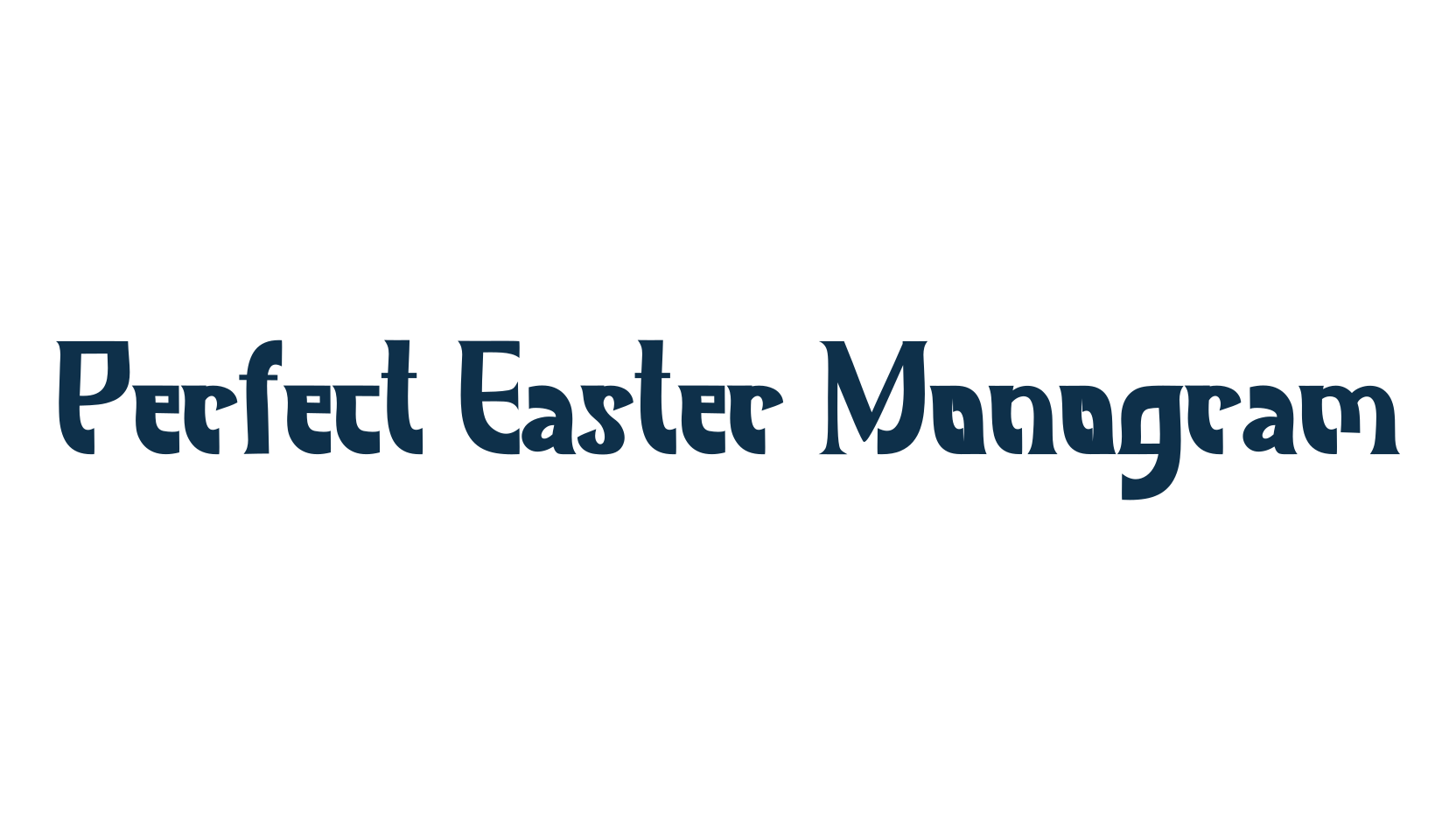 Perfect Easter Monogram, display market font preview