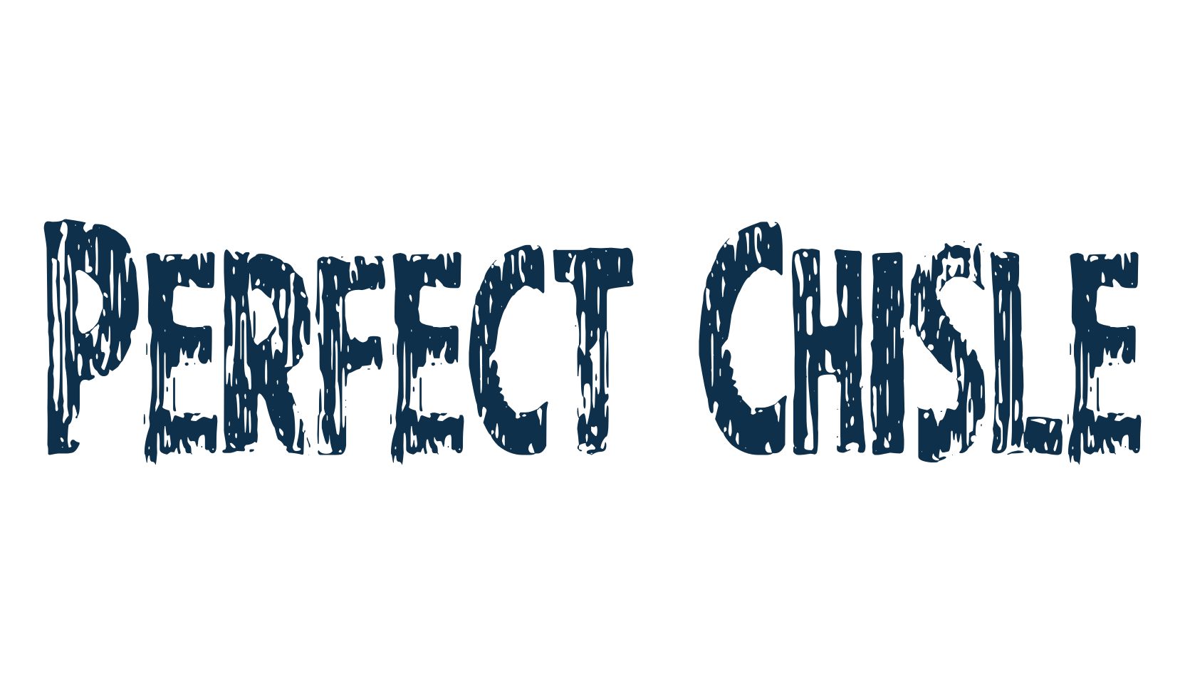 Perfect Chisle, fancy eroded decorative font preview