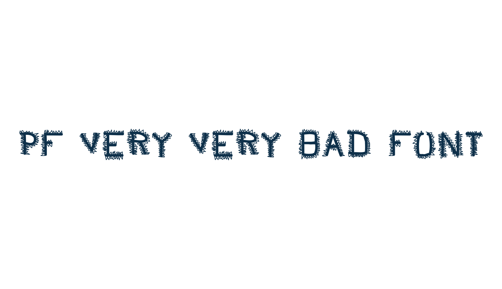 PF very very bad font, fancy distorted decorative font preview