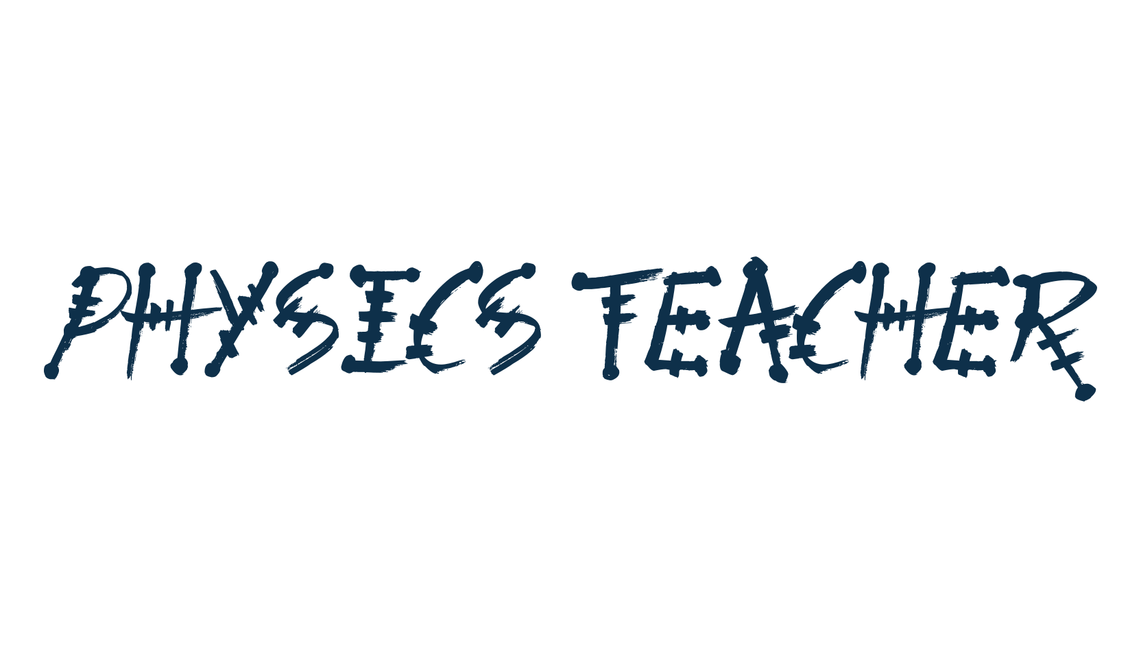 Physics Teacher, fancy various decorative font preview