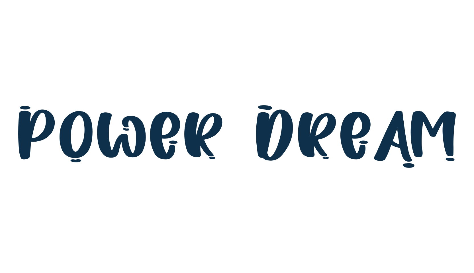 Power Dream, fancy cartoon decorative font preview