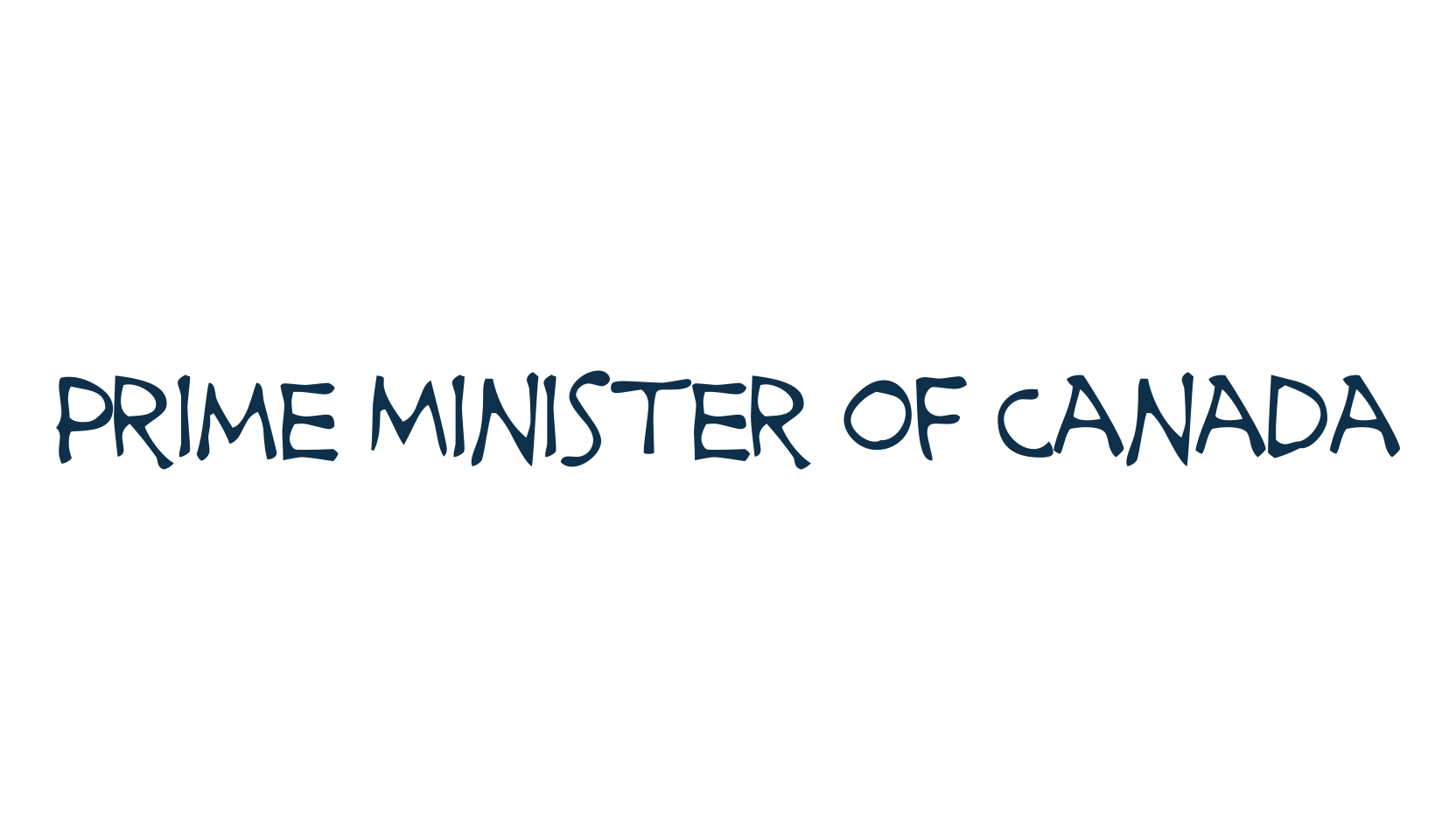 Prime Minister of Canada, cartoon font preview