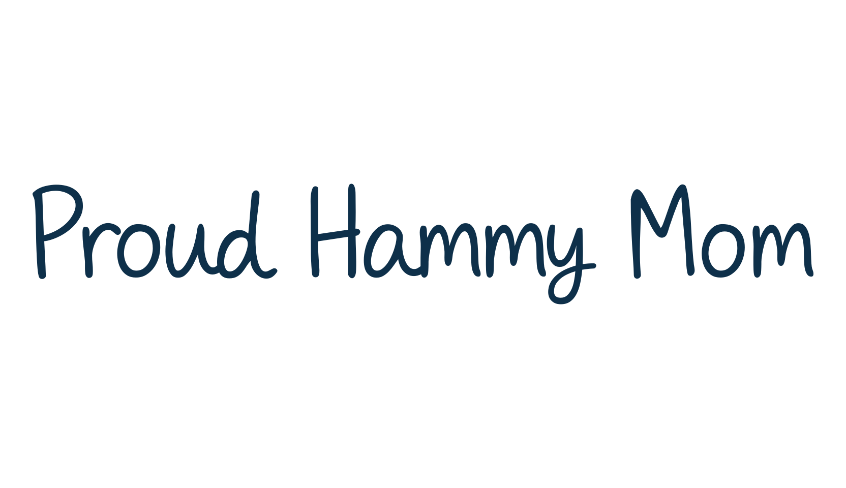 Proud Hammy Mom, script handwritten fancy decorative calligraphy font preview