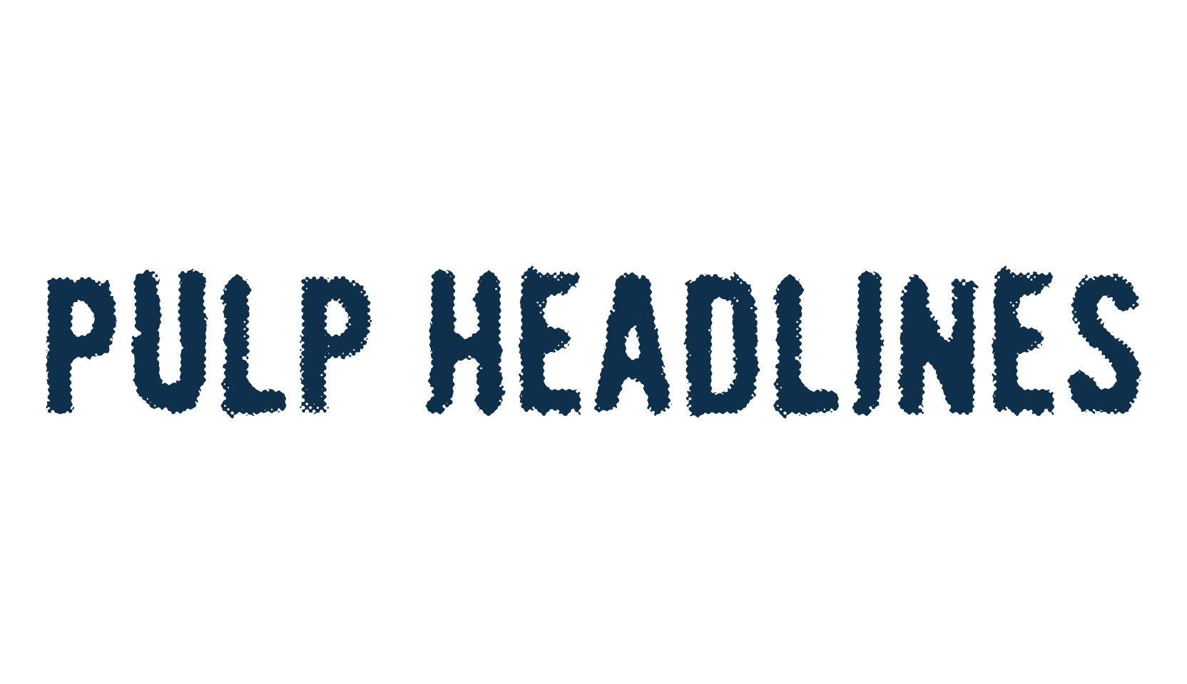 Pulp Headlines, eroded font preview